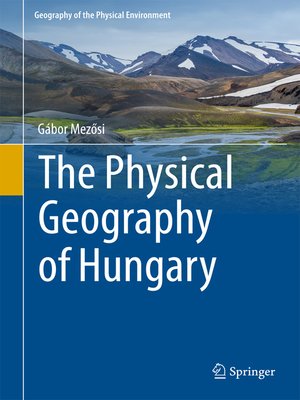 cover image of The Physical Geography of Hungary